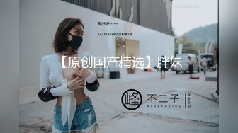 2023-6-9酒店偷拍童颜巨乳零零后小护士为早日转正主动献身科室主任