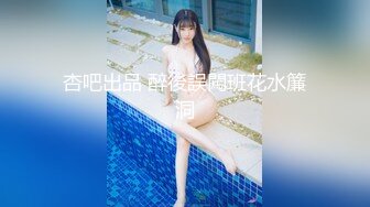 【新片速遞 】 ㍿▓❤️❤️豆子海岸线厕所N多卡哇伊❤️❤️露脸多角度特写阴唇屁股和大奶（终极第一大章）【3.51GB/MP4/02:03:09】