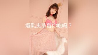 高颜值反差小姐姐『姚漫川』被大学生弟弟后入油丝美臀，在冲撞下翻滚肉浪，压在身下打开双腿羞耻又满足 (2)