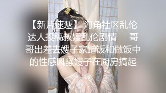 吊带长裙性感窄内极品小妹