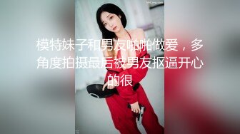 【新速片遞】 郑州美妖-Ts李蒽雅 - 带枪女孩，约炮体育生哥哥，好猛，射得量也很多！