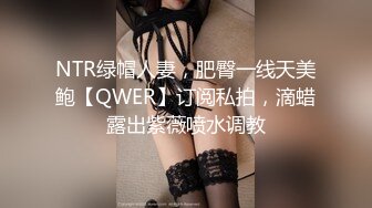 “好湿骚货操死你”淫荡刺激对白年轻美乳同居小姐妹出租房疯狂互抠手速力量到位抠的水声清脆