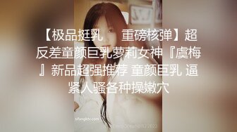 寻花偷拍系列-男主约了个高颜值大奶美女啪啪…