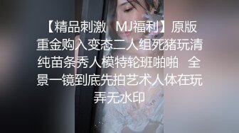 極品麻花小辮露臉美女和老公給力各種姿勢自拍