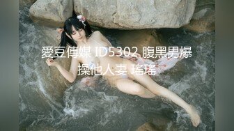 丰乳肥臀 御姐女神登场~【汪静】超级漂亮~大屁股~巨屌后入~狂喷水！【19v】  (5)