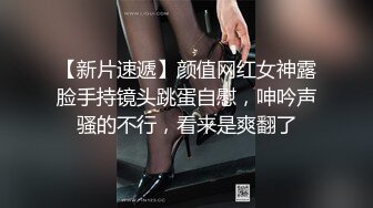 绿意盎然 海角侄子爆肏嫂子 趁女友和老妈去逛街 偷偷溜进嫂子房间寻欢 差点被撞见鸡巴都吓软了