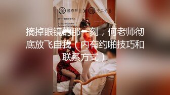  抖音网红兔牙妹妹淫乱视频泄露,被男友当做母狗调教