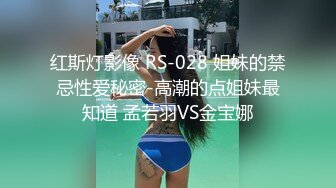 【自拍泄密】外站新品流出??丰韵美女与精瘦男友日常啪啪视频骚气母狗玩的很开 55P 50V