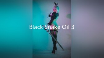 Black Snake Oil 3