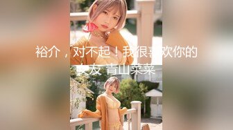 【新片速遞】  ❣️推荐❣️【软软兔】end第六弹955P_20V，520分钟粉丝珍藏版19.6G，萝莉系白虎，户外露出，兄妹乱伦[19.6G/MP4/08:46:10]