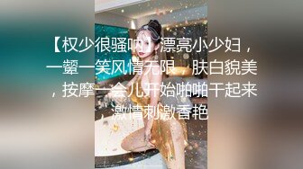 蓝衣清纯极品嫩妹镜头前口交后入大力猛呻吟娇喘