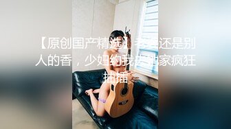 骚货口活相当好-留学生-人妻-户外-上传-秘书-细腰