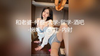 高颜值衬衣短裙马尾辫妹子啪啪，舔奶蹲着口交让妹子自摸抬腿侧入抽插猛操